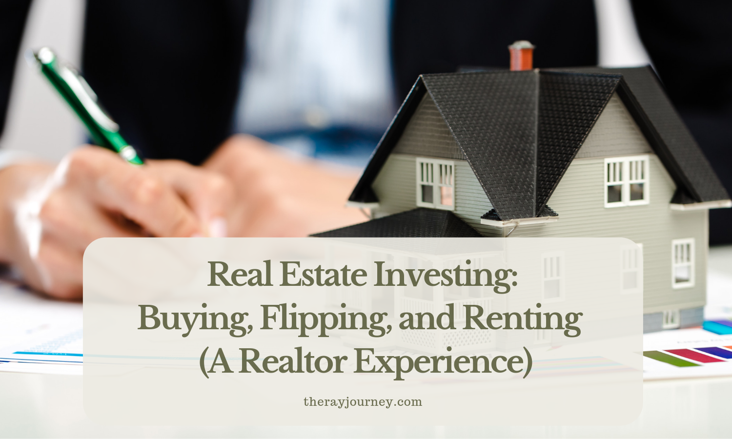 Real Estate Investing: Buying, Flipping, and Renting (A Realtor Experience)
